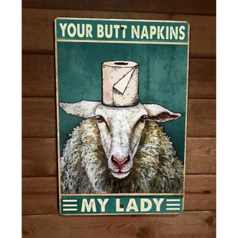 Your Butt Napkins My Lady Sheep 8x12 Metal Wall Sign Animal Poster